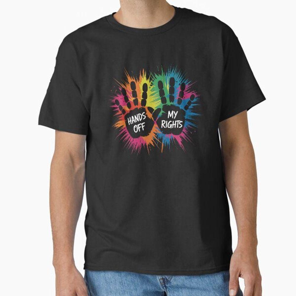 Hands Off My Rights 28h Shirt